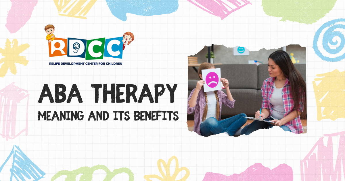 Understanding ABA Therapy: Meaning and its Benefits