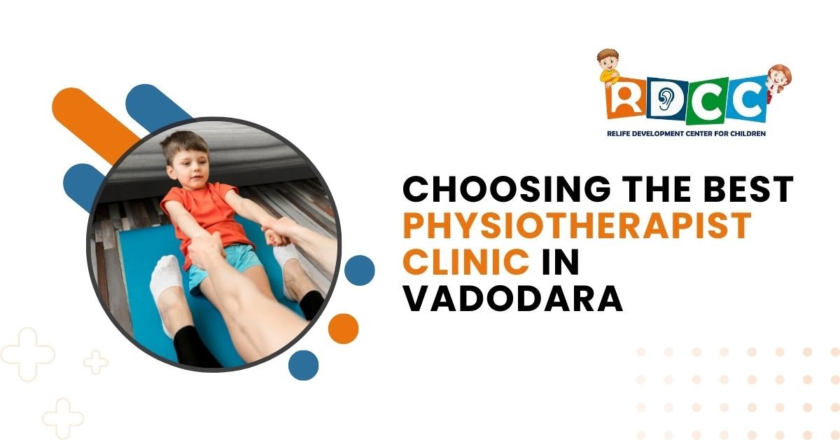Choosing the Best Physiotherapist Clinic in Vadodara