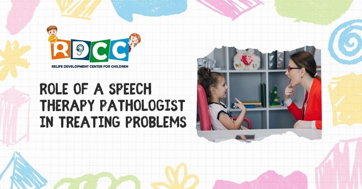 Role of a Speech Therapy Pathologist in Treating Problems