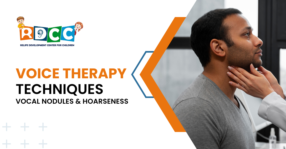 Voice Therapy Techniques: Methods for Vocal Nodules & Hoarseness