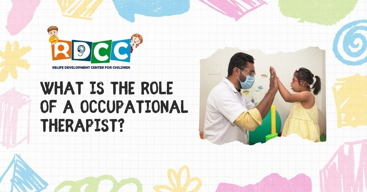 What is the Role of a Occupational Therapist?