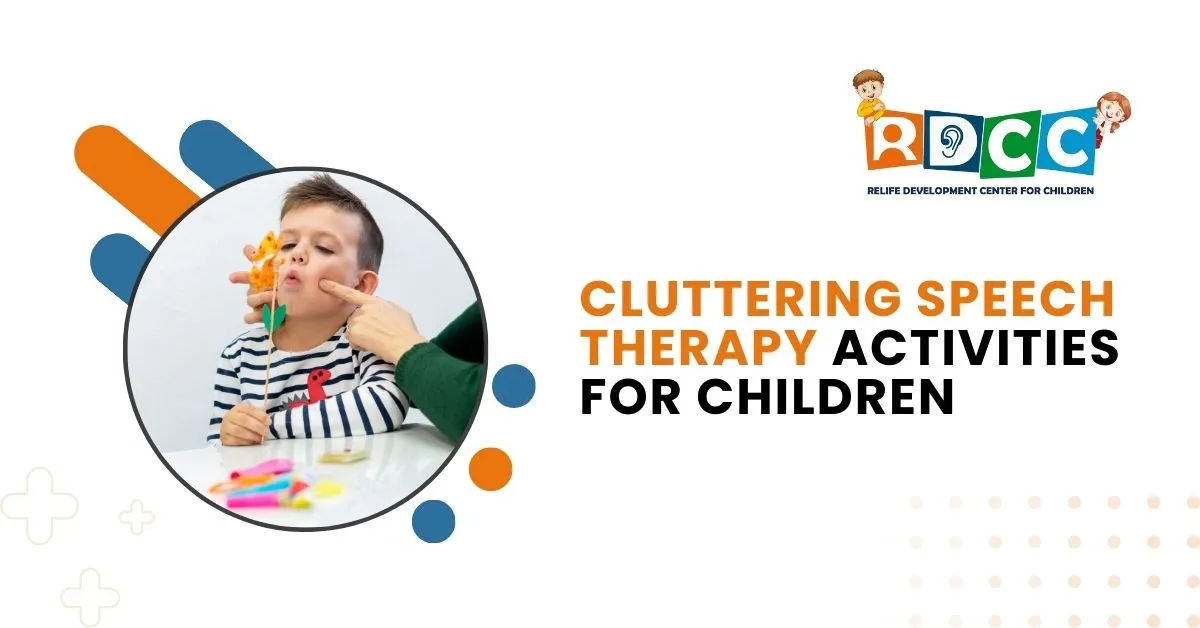 Cluttering Speech Therapy Activities for Children
