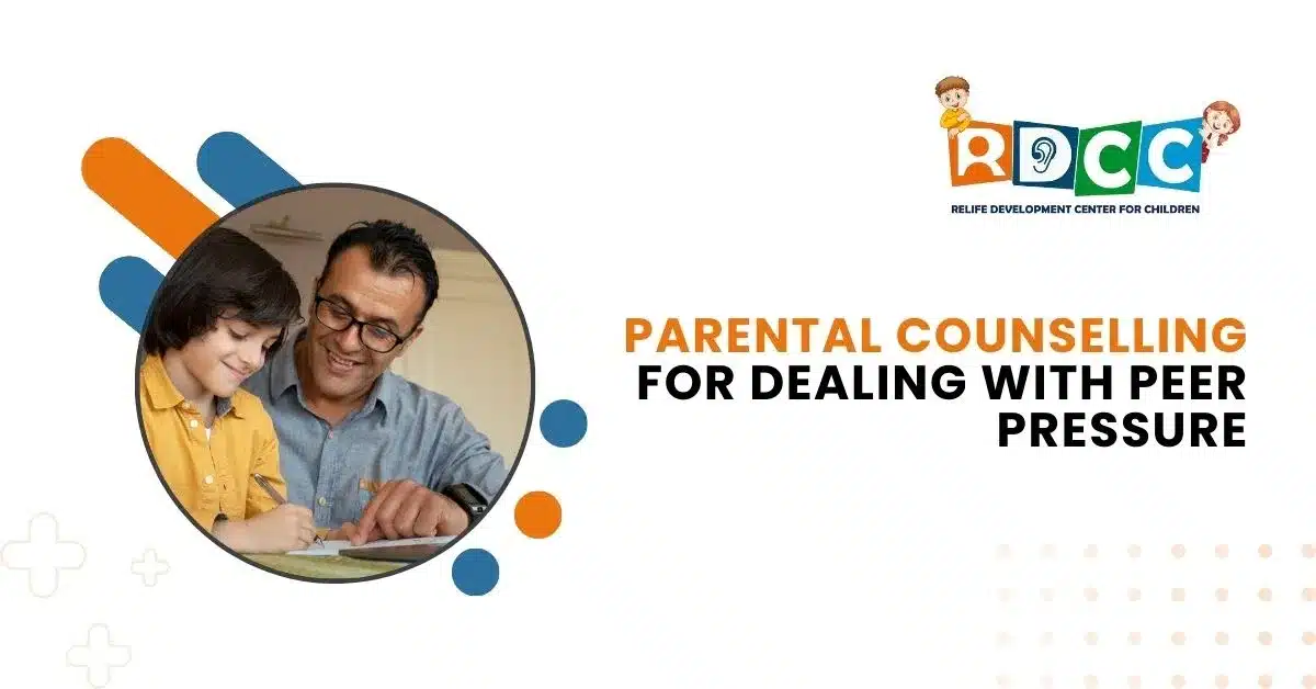 Parental Counselling for Dealing with Peer Pressure