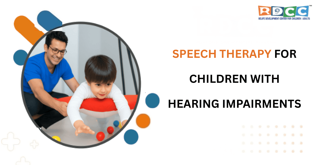 Speech Therapy for Children with Hearing Impairments